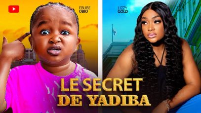 LE SECRET DE YADIBA – EBUBE OBIO, LIZZY GOLD – Derniers Films Complets Nollywood