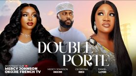 DOUBLE PORTE – (MERCY JOHNSON OKOJIE) 2025 dernier film africain nollywood tendance nigérian